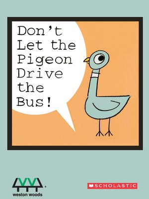 cover image of Don't Let the Pigeon Drive the Bus!